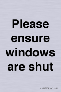 Please ensure windows are shut